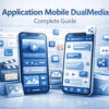 Application Mobile DualMedia: Complete 2026 Guide